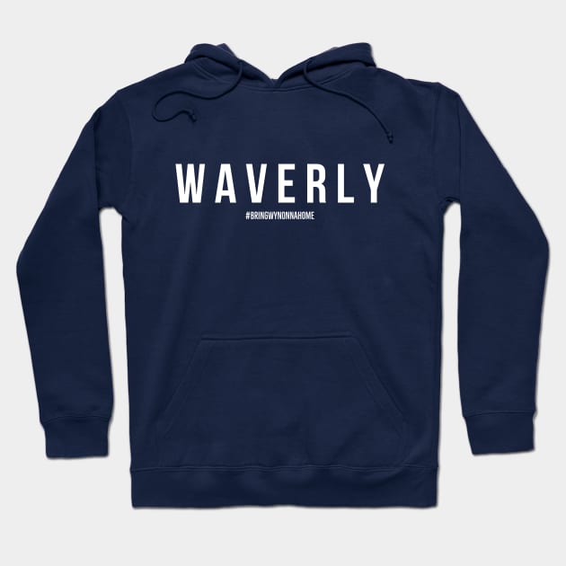 WAVERLY - Wynonna Earp #BringWynonnaHome Hoodie by SurfinAly Design 